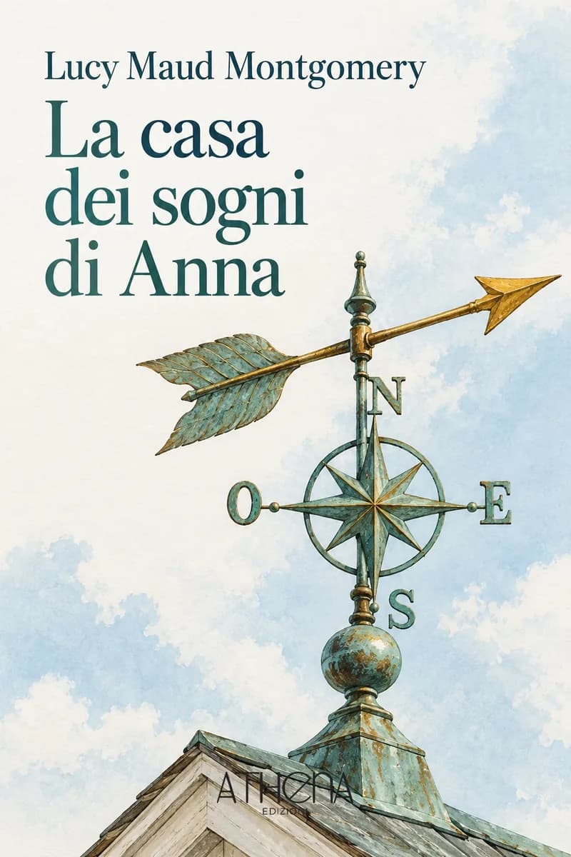 La casa dei sogni di Anna di Lucy Maud Montgomery – copertina Edizioni Athena