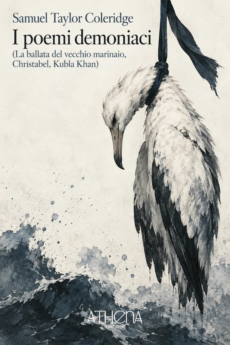 I poemi demoniaci (La ballata del vecchio marinaio, Christabel, K di Samuel Taylor Coleridge – copertina Edizioni Athena