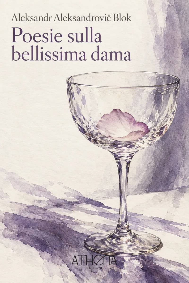 Poesie sulla bellissima dama di Aleksandr Aleksandrovič Blok – copertina Edizioni Athena