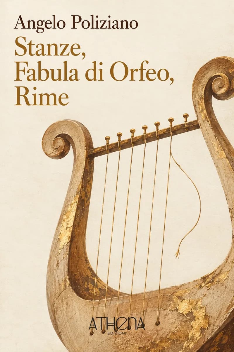 Stanze, Fabula di Orfeo, Rime di Angelo Poliziano – copertina Edizioni Athena