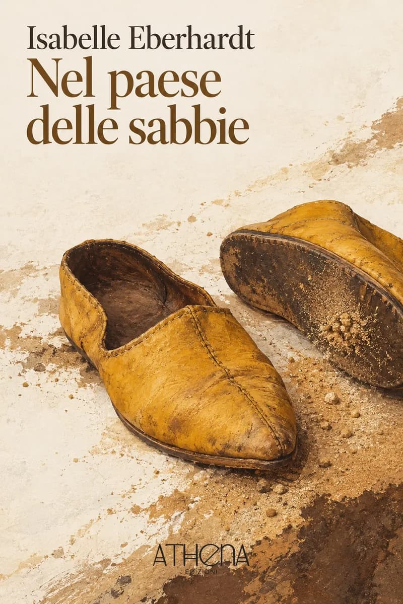 Nel paese delle sabbie di Isabelle Eberhardt – copertina Edizioni Athena