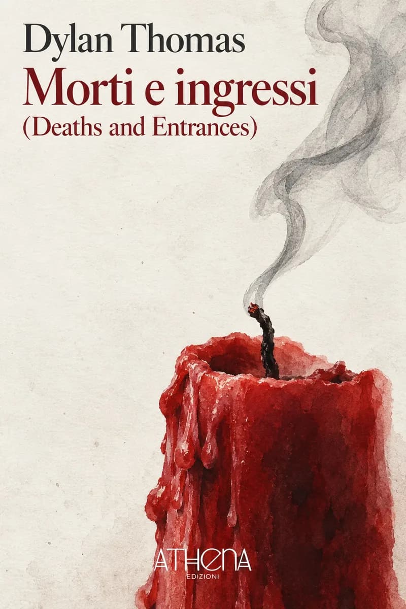 Morti e ingressi (Deaths and Entrances) di Dylan Thomas – copertina Edizioni Athena